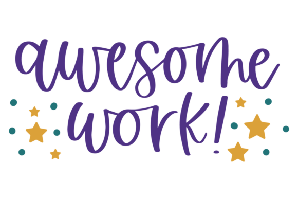 Awesome Work, Motivational Quote: Celebrating Success with Style