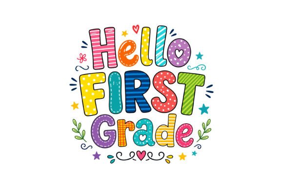 Hello First Grade SVG: Designs for School & Learning