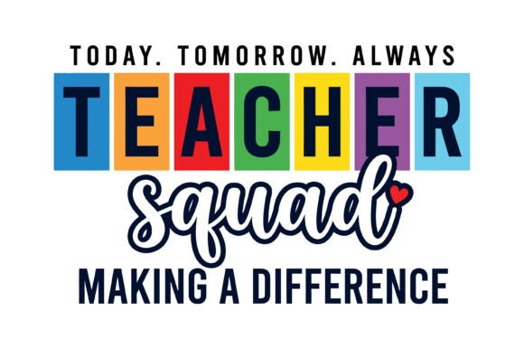 Teacher Squad Appreciation Design: A Vibrant Way to Celebrate Educators
