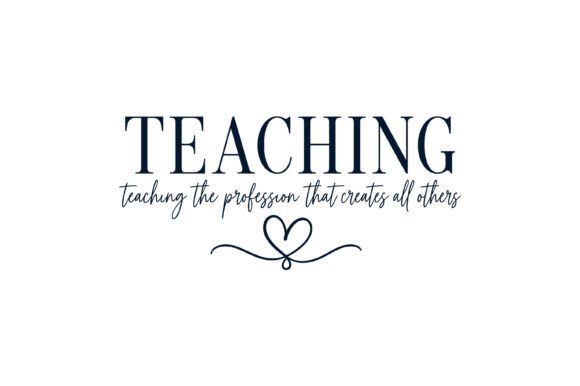 Teaching Profession Quote SVG for Modern Design